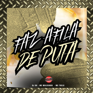 Faz a Fila de Puta (Explicit)