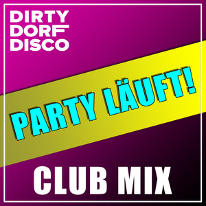 Party läuft! (Club Mix)