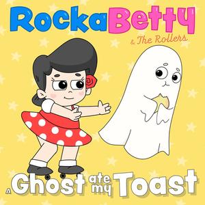 A Ghost Ate My Toast