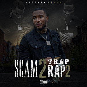 Scam 2 Trap 2 Rap (Explicit)