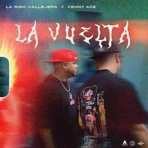 La Vuelta (feat. kenny Ace) (Explicit)