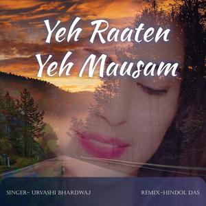 Yeh Raaten Yeh Mausam (Explicit)