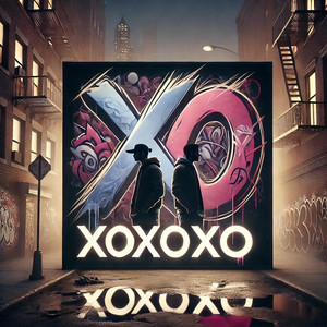 Xoxoxo (Explicit)