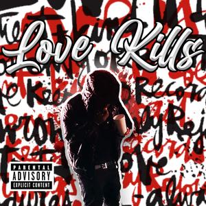 Love Kills (Explicit)