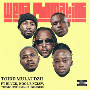 Wena Phumakimi (Explicit)
