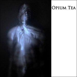 Opium Tea (Explicit)