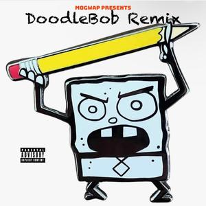 Doodlebob (feat. Ace2fly & Mr.trappalot) [Remix] [Explicit]