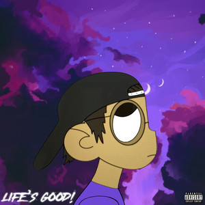 Life's Good! (Explicit)