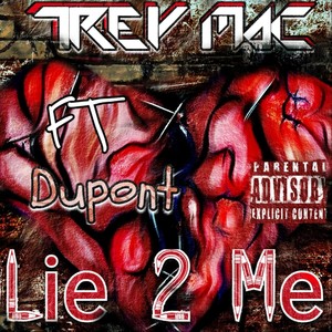 Lie 2 Me (feat. Dupont)