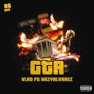 GTA (feat. HazyAlvarez) [Explicit]