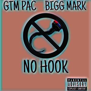 No Hook (feat. Gtm Pac) [Explicit]