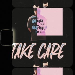 Take Care (Explicit)