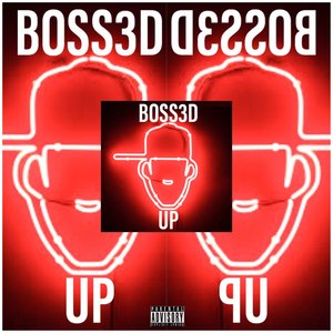 Bossed Up (Explicit)