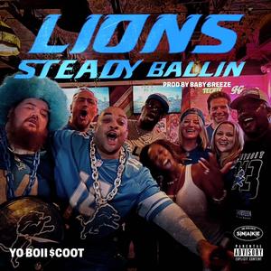 DETROIT LIONS STEADY BALLIN (Explicit)