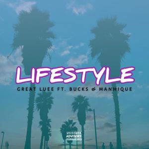 LIFESTYLE (feat. BUCKS & MANHIQUE) [Explicit]