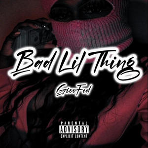 B.L.T (Bad Lil Thing) (Explicit)