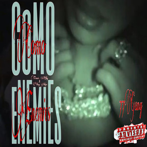 Como Enemies (Explicit)