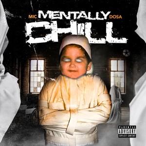 Mentally Chill (Explicit)