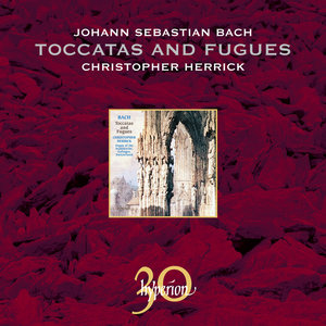 Bach: Toccatas and Fugues