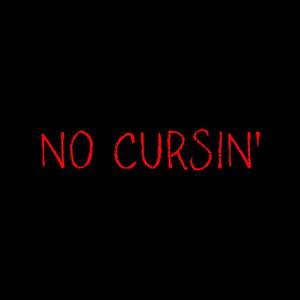 No Cursin'