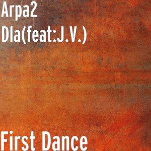 First Dance (feat. J.V.)