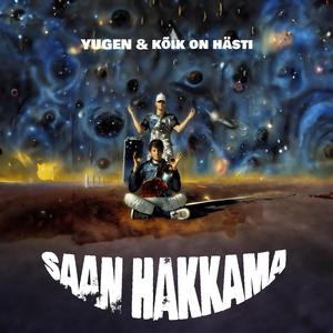 Saan hakkama (feat. Kõik on hästi) [Explicit]