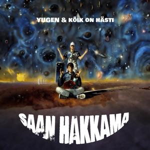 Saan hakkama (feat. Kõik on hästi) (Explicit)