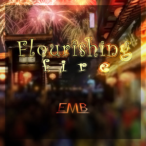 Flourishing fire