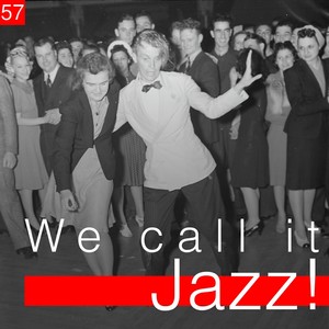 We Call It Jazz!, Vol. 57