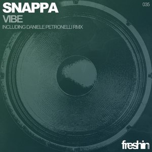Snappa - Vibe (Daniele Petronelli Remix)