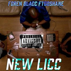 New Licc(feat. Goshane) (Explicit)