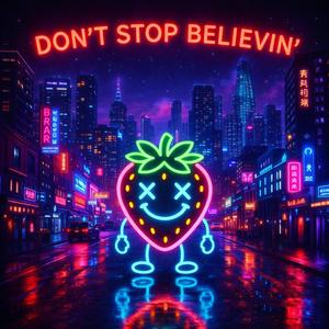 don't stop believin'