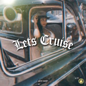 Lets Cruise (Explicit)