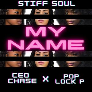 My name (feat. PoplockP & CEO Chase) [Explicit]
