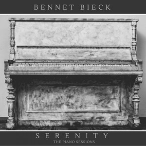 Bennet Bieck (Serenity - The Piano Sessions)