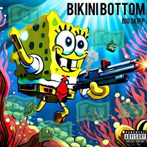 Bikini Bottom (Explicit)