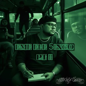 Eme Ele 5Inco, Part. II (Explicit)