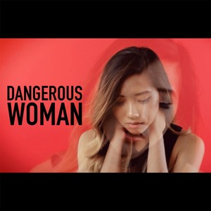 Dangerous Woman