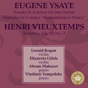 Ysaÿe & Vieuxtemps: Works for Violin and Piano