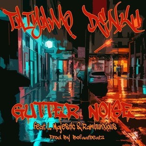 Gutter Noise (Explicit)