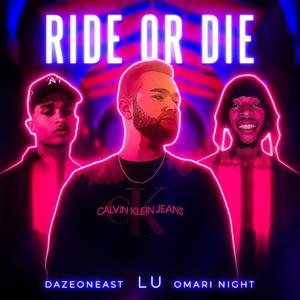 RIDE OR DIE
