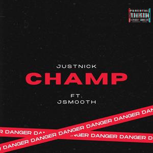 Champ (feat. JSmooth) (Explicit)
