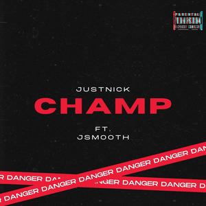 Champ (feat. JSmooth) [Explicit]