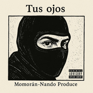 TUS OJOS (Explicit)