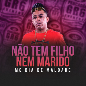 Não tem Filho Nem Marido (Explicit)