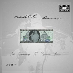 Maldito Dinero (feat. Riquelme Angulo)
