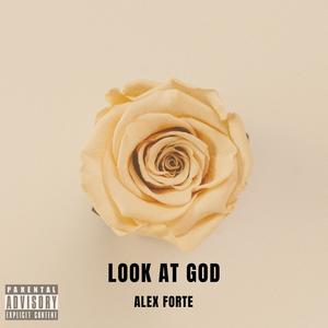 Look at God (Explicit)