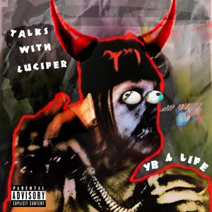 Talks With Lucifer (Explicit)