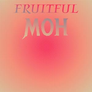 Fruitful Moh