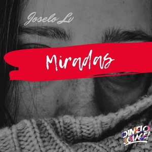 Miradas (Explicit)